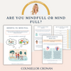 Are You Mindful or Mind Full? A Guide On How To Incorporate More Mindfulness Into Your Life.