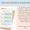 The CBT Banana Exercise Fillable Workbook.