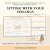 Sitting With Your Feelings - A Therapeutic Tool To Manage Your Emotions.
